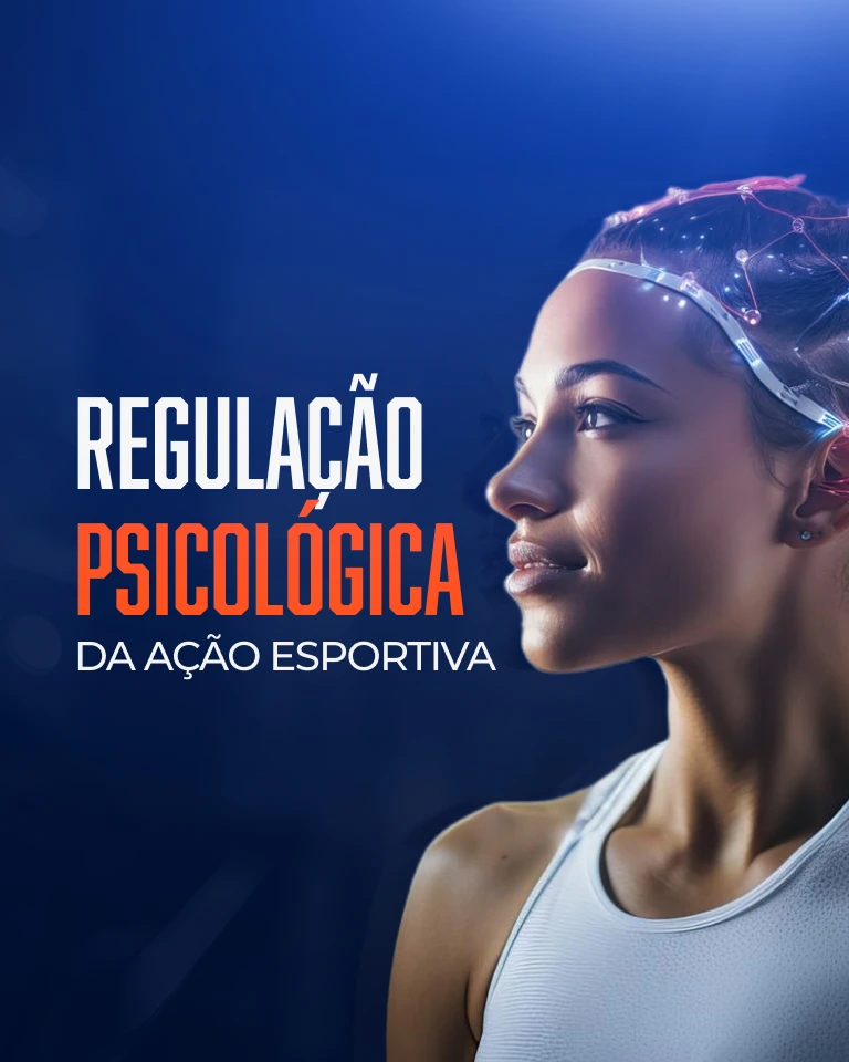 Regulação Psicológica da Ação Esportiva