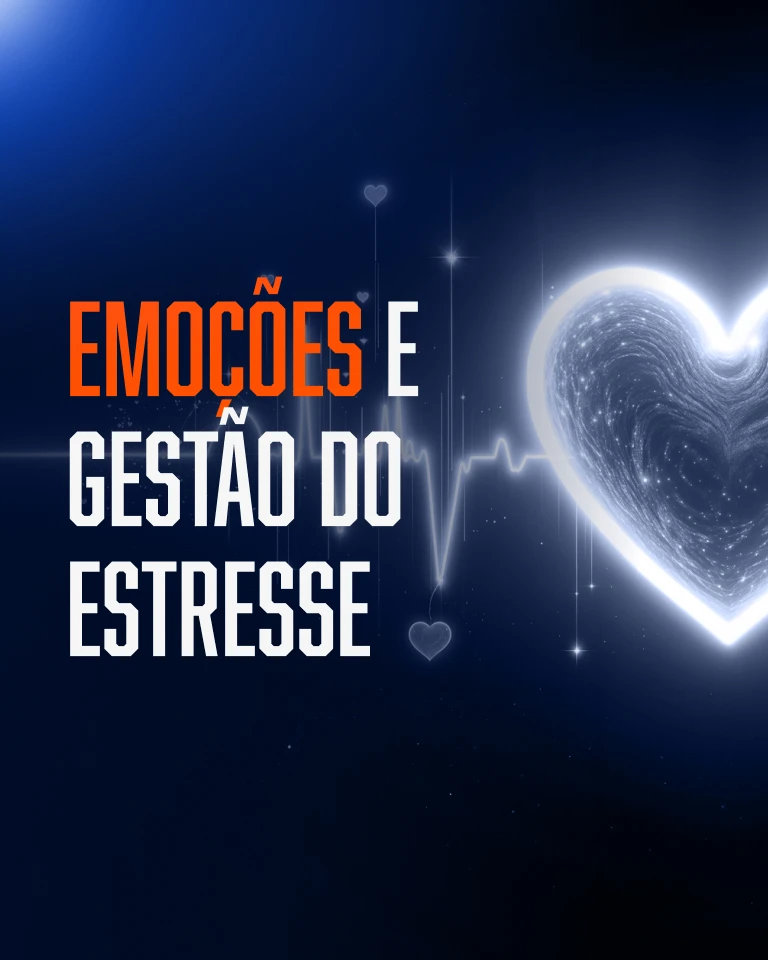 Emoções e Gestão do Estresse